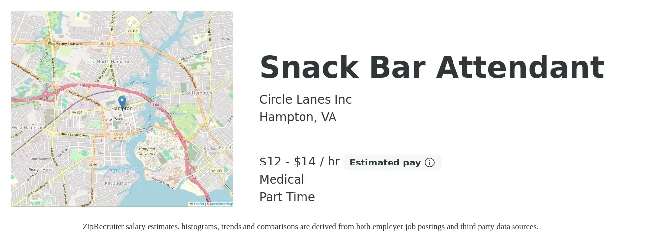 Circle Lanes Inc job posting for a Snack Bar Attendant in Hampton, VA with a salary of $13 to $15 Hourly and benefits including medical, and retirement with a map of Hampton location.