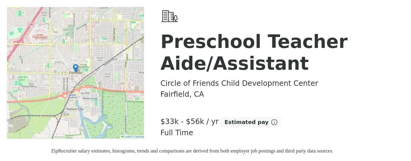 Circle of Friends Child Development Center job posting for a Preschool Teacher Aide/Assistant in Fairfield, CA with a salary of $33,280 to $56,160 Yearly with a map of Fairfield location.