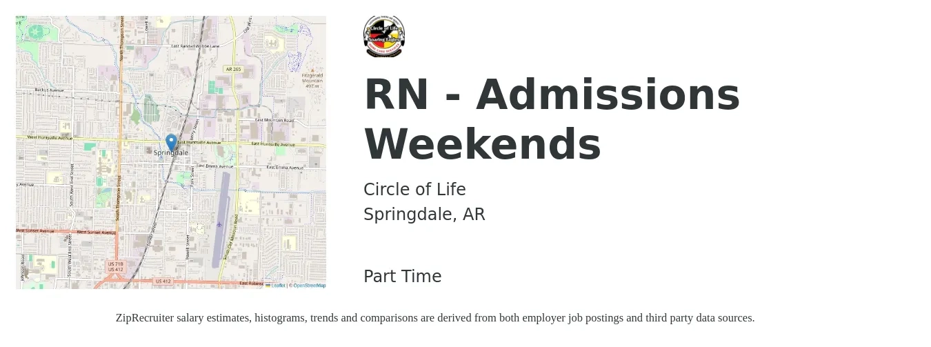Circle of Life job posting for a RN - Admissions Weekends in Springdale, AR with a salary of $64,100 to $87,500 Yearly with a map of Springdale location.