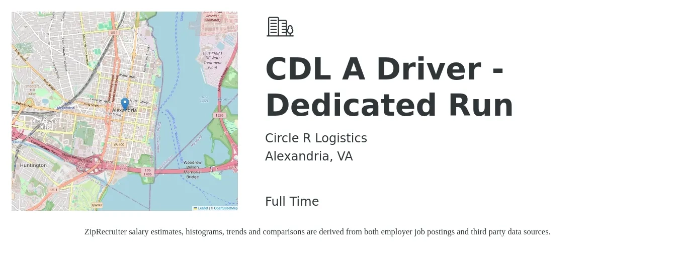 Circle R Logistics job posting for a CDL A Driver - Dedicated Run in Alexandria, VA with a salary of $1,400 Weekly with a map of Alexandria location.