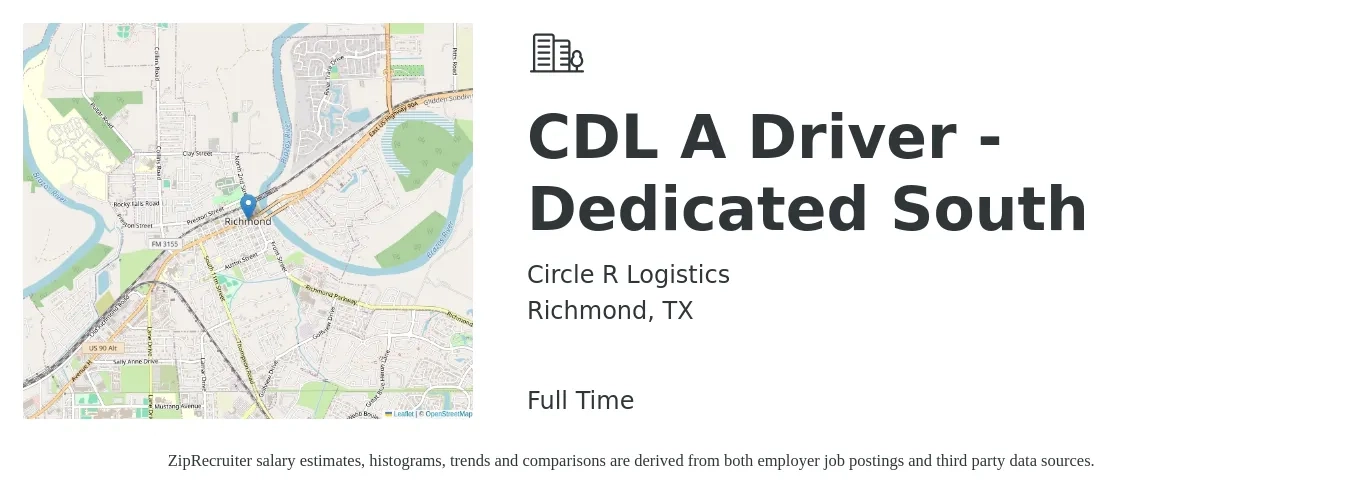 Circle R Logistics job posting for a CDL A Driver - Dedicated South in Richmond, TX with a salary of $1,200 Weekly with a map of Richmond location.