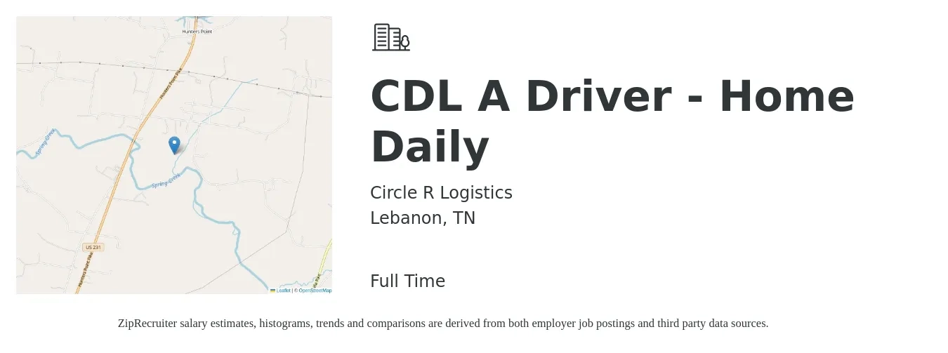 Circle R Logistics job posting for a CDL A Driver - Home Daily in Lebanon, TN with a salary of $1,300 Daily with a map of Lebanon location.