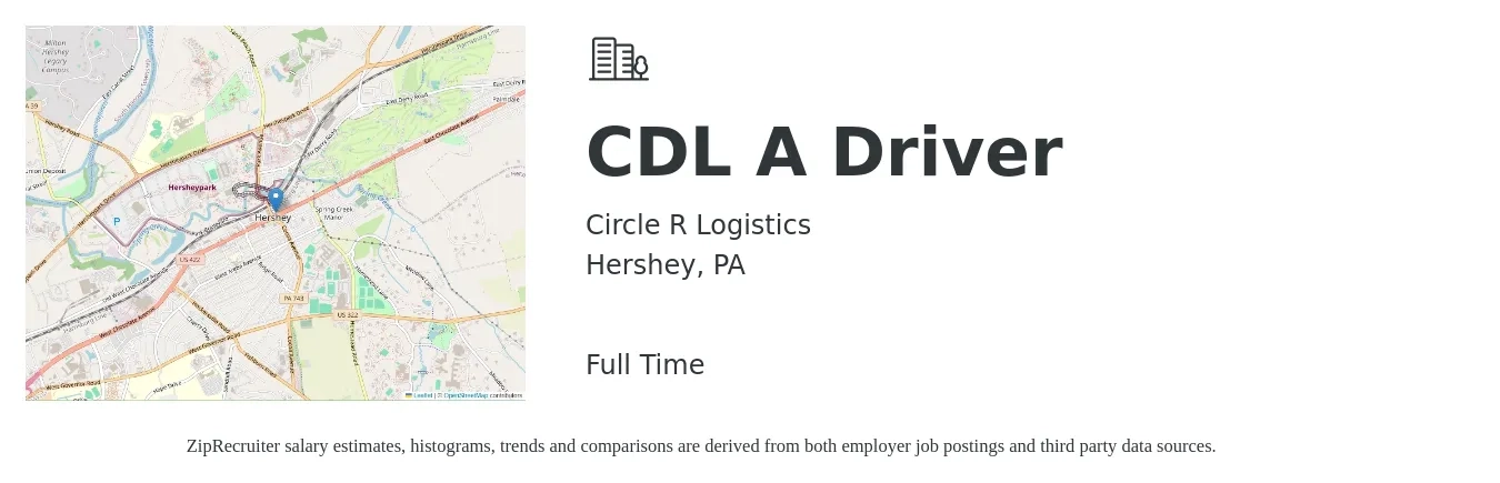 Circle R Logistics job posting for a CDL A Driver in Hershey, PA with a salary of $1,800 Weekly with a map of Hershey location.