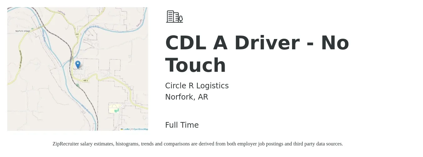 Circle R Logistics job posting for a CDL A Driver - No Touch in Norfork, AR with a salary of $1,600 Weekly with a map of Norfork location.