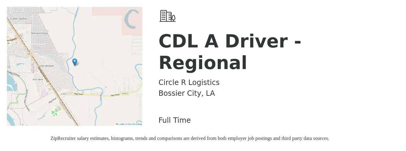 Circle R Logistics job posting for a CDL A Driver - Regional in Bossier City, LA with a salary of $1,400 Weekly with a map of Bossier City location.