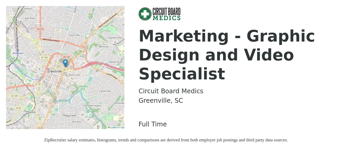 Circuit Board Medics job posting for a Marketing - Graphic Design and Video Specialist in Greenville, SC with a salary of $43,000 to $89,200 Yearly with a map of Greenville location.