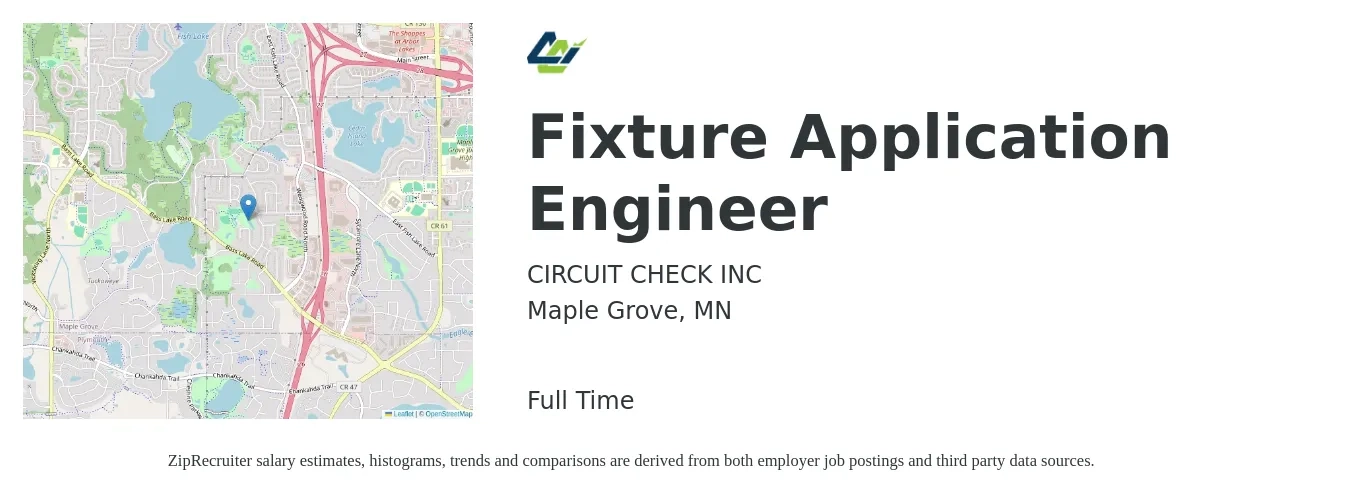 CIRCUIT CHECK INC job posting for a Fixture Application Engineer in Maple Grove, MN with a salary of $86,000 to $138,200 Yearly with a map of Maple Grove location.