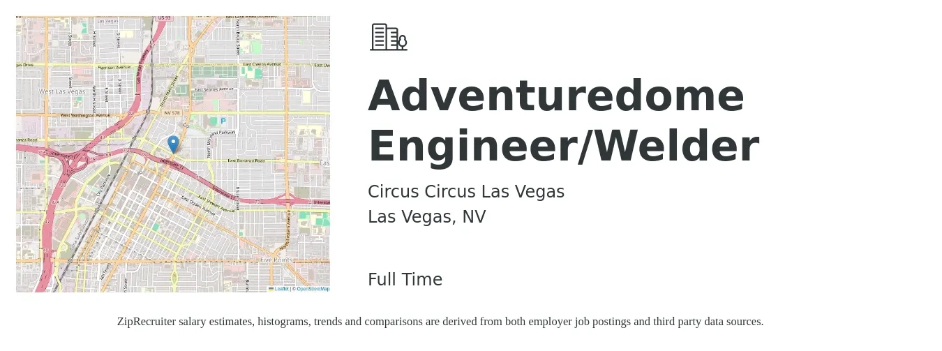 Circus Circus Las Vegas job posting for a Adventuredome Engineer/Welder in Las Vegas, NV with a salary of $34 to $47 Hourly with a map of Las Vegas location.