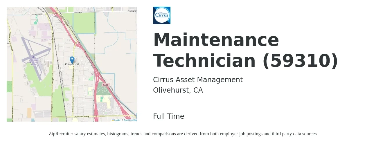 Cirrus Asset Management job posting for a Maintenance Technician (59310) in Olivehurst, CA with a salary of $19 to $22 Hourly with a map of Olivehurst location.