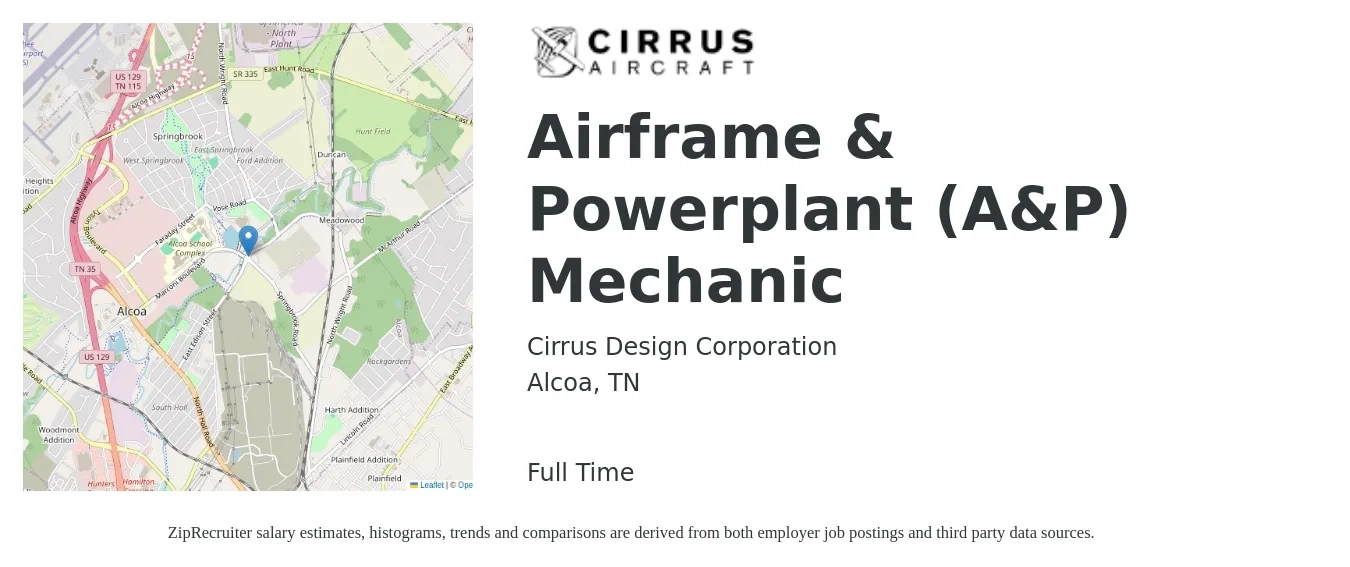 Cirrus Design Corporation job posting for a Airframe & Powerplant (A&P) Mechanic in Alcoa, TN with a salary of $25 to $33 Hourly with a map of Alcoa location.