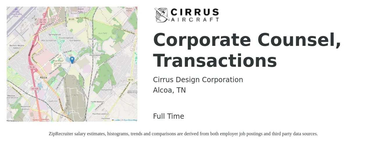 Cirrus Design Corporation job posting for a Corporate Counsel, Transactions in Alcoa, TN with a salary of $113,300 to $159,900 Yearly with a map of Alcoa location.