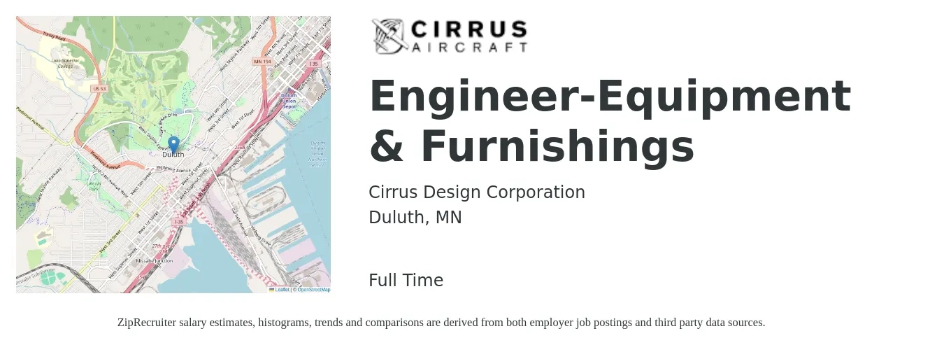 Cirrus Design Corporation job posting for a Engineer-Equipment & Furnishings in Duluth, MN with a salary of $65,100 to $94,900 Yearly with a map of Duluth location.