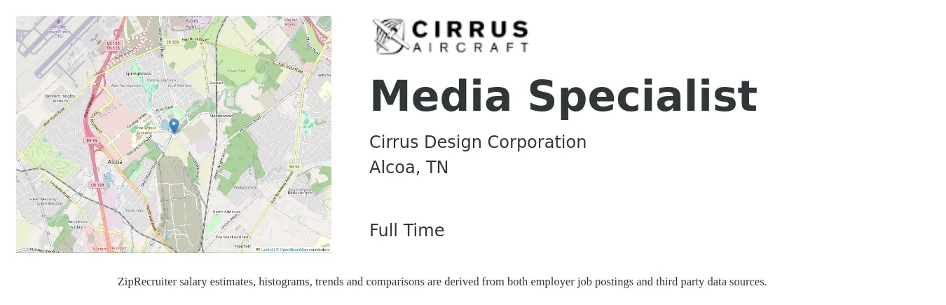 Cirrus Design Corporation job posting for a Media Specialist in Alcoa, TN with a salary of $37,500 to $63,200 Yearly with a map of Alcoa location.