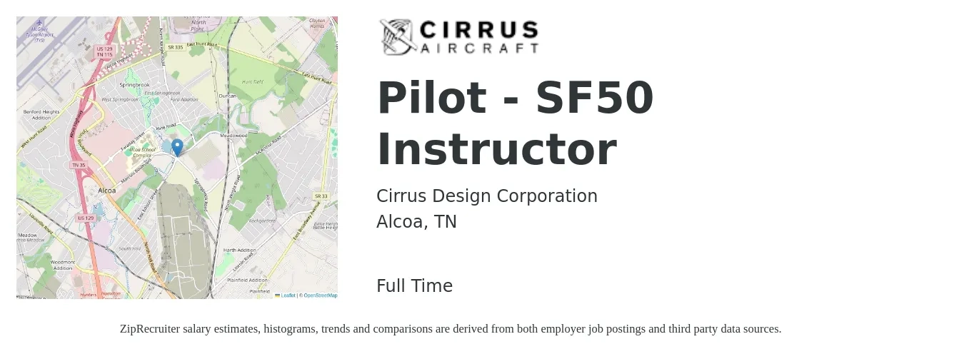 Cirrus Design Corporation job posting for a Pilot - SF50 Instructor in Alcoa, TN with a salary of $73,200 to $110,200 Yearly with a map of Alcoa location.