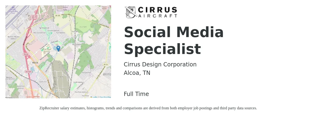 Cirrus Design Corporation job posting for a Social Media Specialist in Alcoa, TN with a salary of $36,600 to $54,000 Yearly with a map of Alcoa location.