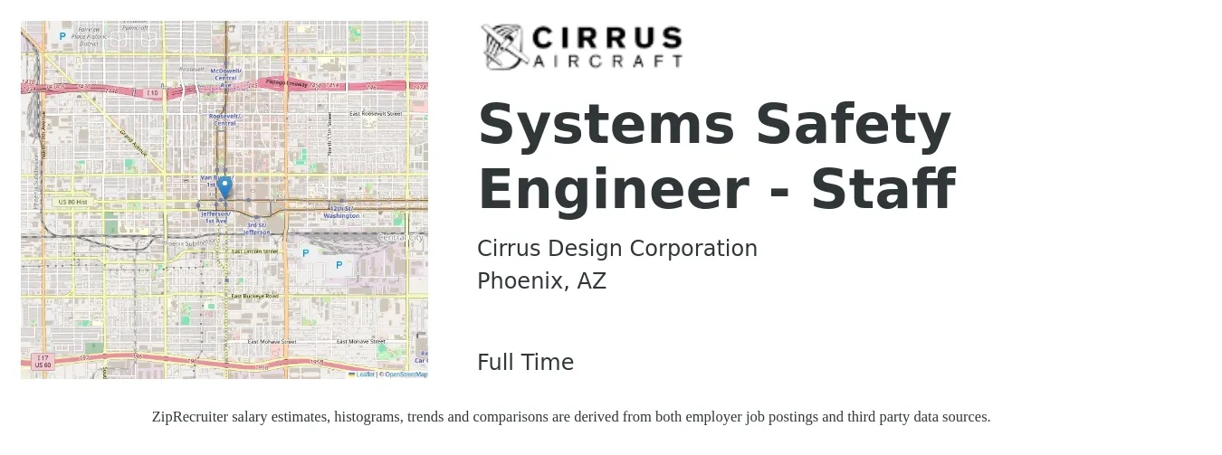 Cirrus Design Corporation job posting for a Systems Safety Engineer - Staff in Phoenix, AZ with a salary of $56 to $82 Hourly with a map of Phoenix location.