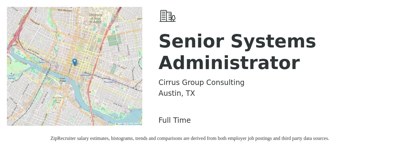 Cirrus Group Consulting job posting for a Senior Systems Administrator in Austin, TX with a salary of $110,000 to $140,000 Yearly with a map of Austin location.