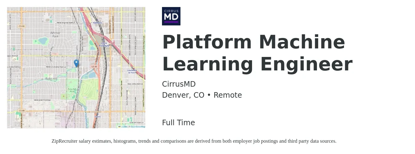 CirrusMD job posting for a Platform Machine Learning Engineer in Denver, CO with a salary of $54 to $79 Hourly with a map of Denver location.