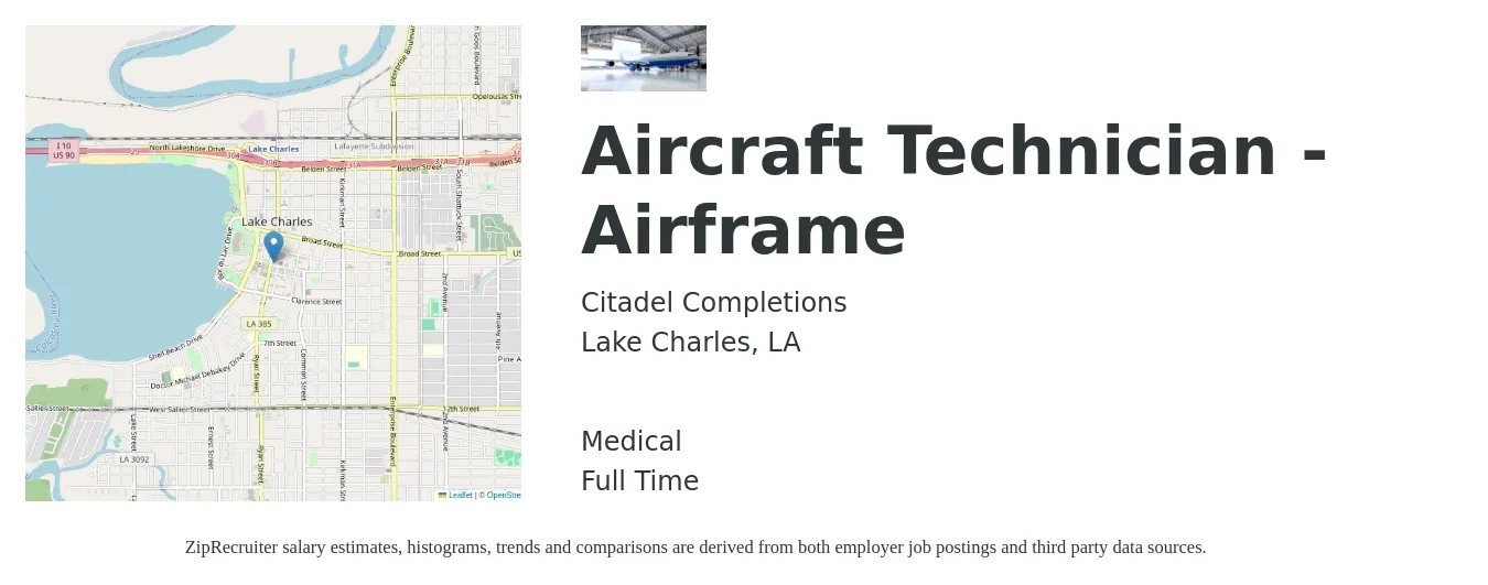 Citadel Completions job posting for a Aircraft Technician - Airframe in Lake Charles, LA with a salary of $18 to $29 Hourly and benefits including medical with a map of Lake Charles location.