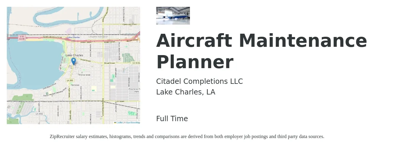 Citadel Completions LLC job posting for a Aircraft Maintenance Planner in Lake Charles, LA with a salary of $28 to $44 Hourly with a map of Lake Charles location.