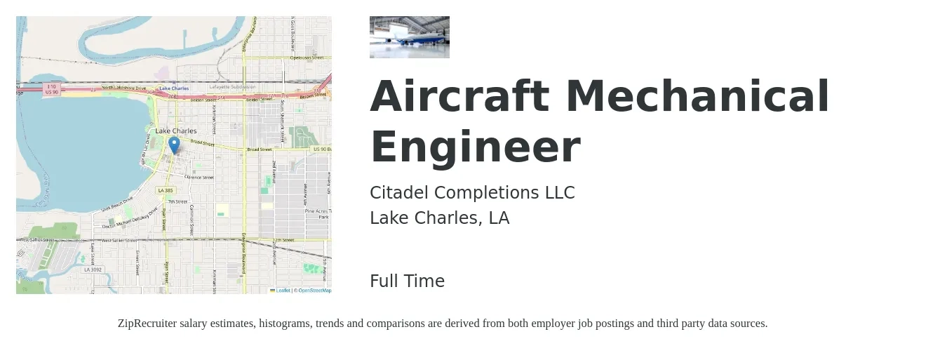 Citadel Completions LLC job posting for a Aircraft Mechanical Engineer in Lake Charles, LA with a salary of $64,700 to $94,400 Yearly with a map of Lake Charles location.