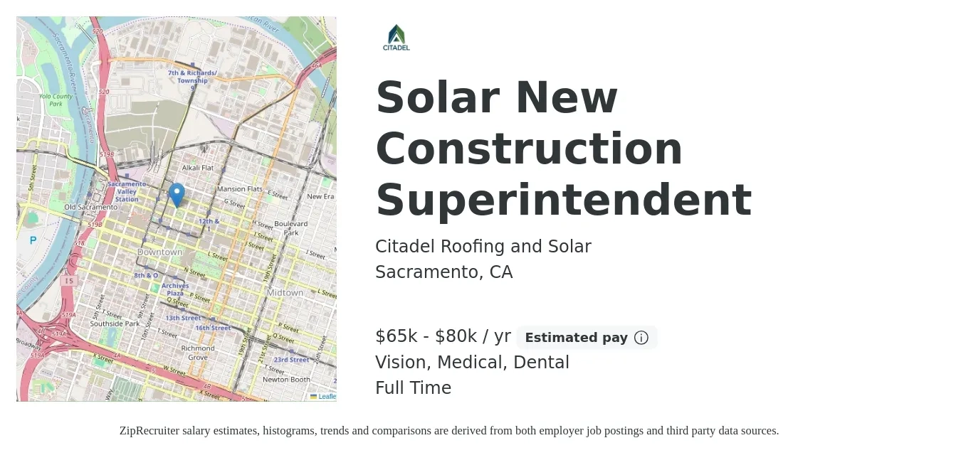 Citadel Roofing and Solar job posting for a Solar New Construction Superintendent in Sacramento, CA with a salary of $65,000 to $80,000 Yearly and benefits including dental, life_insurance, medical, pto, and vision with a map of Sacramento location.