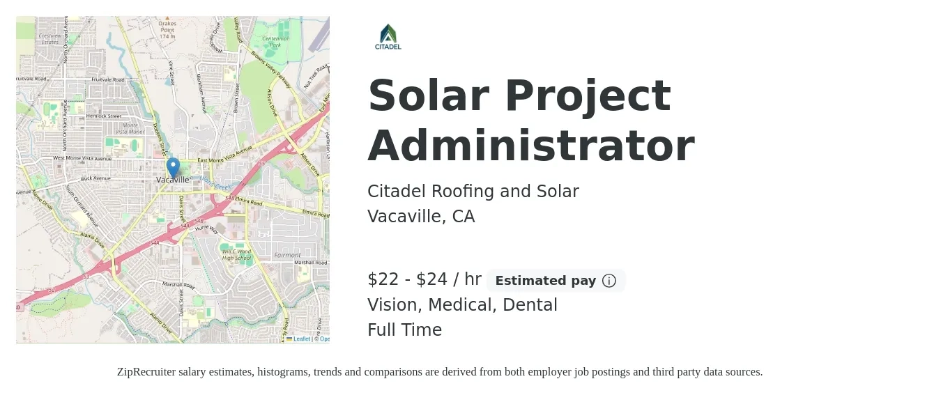 Citadel Roofing and Solar job posting for a Solar Project Administrator in Vacaville, CA with a salary of $23 to $25 Hourly and benefits including medical, pto, retirement, vision, dental, and life_insurance with a map of Vacaville location.