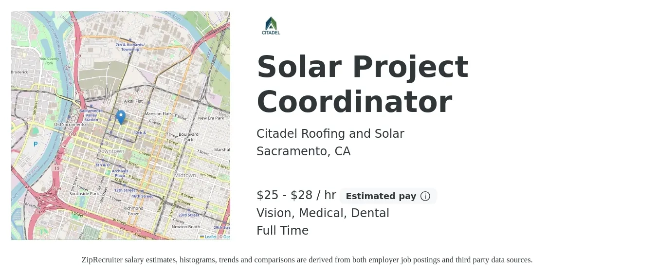 Citadel Roofing and Solar job posting for a Solar Project Coordinator in Sacramento, CA with a salary of $27 to $30 Hourly and benefits including vision, dental, life_insurance, medical, pto, and retirement with a map of Sacramento location.