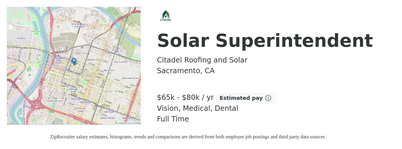 Citadel Roofing and Solar job posting for a Solar Superintendent in Sacramento, CA with a salary of $65,000 to $80,000 Yearly and benefits including dental, life_insurance, medical, retirement, and vision with a map of Sacramento location.