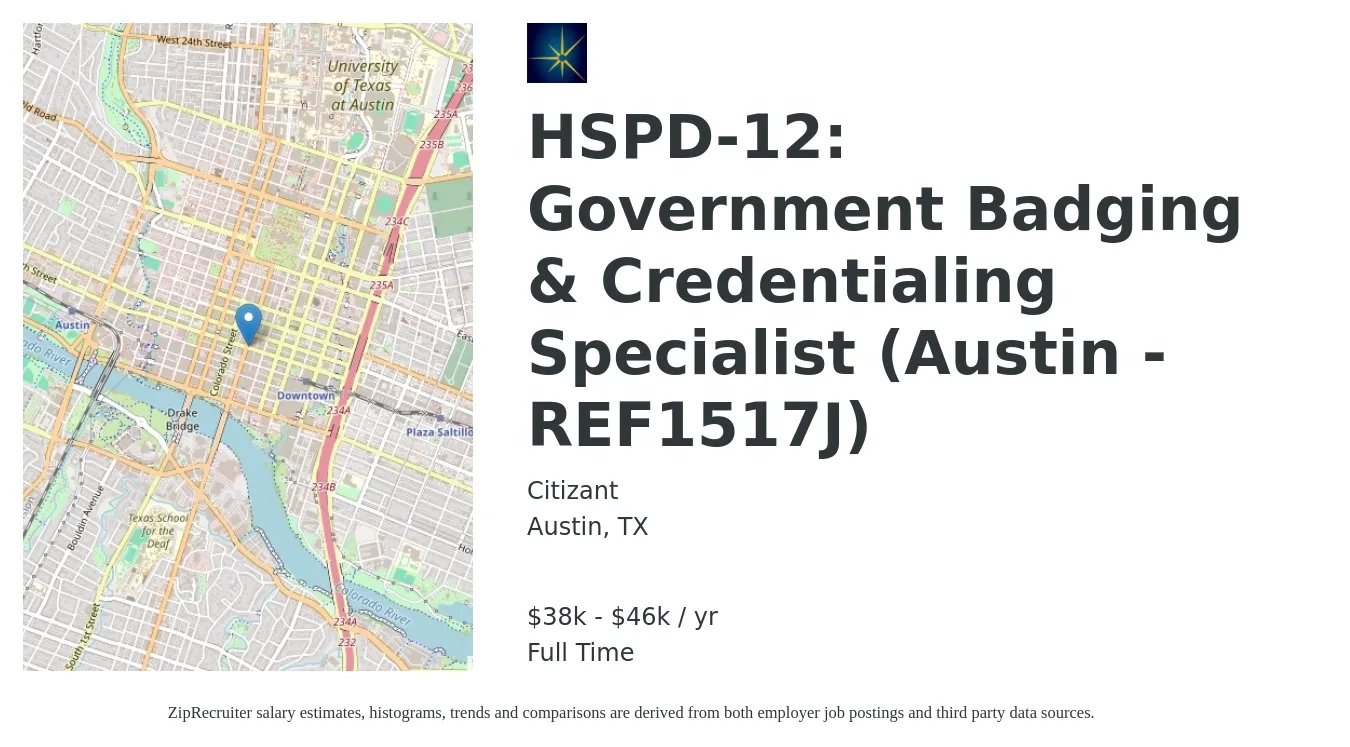 Citizant job posting for a HSPD-12: Government Badging & Credentialing Specialist (Austin - REF1517J) in Austin, TX with a salary of $38,000 to $46,400 Yearly with a map of Austin location.