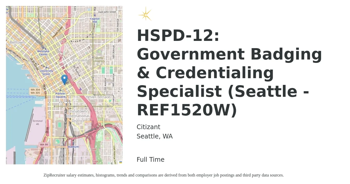 Citizant job posting for a HSPD-12: Government Badging & Credentialing Specialist (Seattle - REF1520W) in Seattle, WA with a salary of $23 to $33 Hourly with a map of Seattle location.