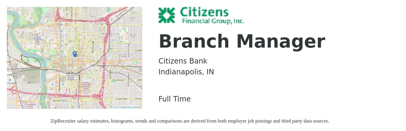 Citizens Bank job posting for a Branch Manager in Indianapolis, IN with a salary of $54,500 to $82,200 Yearly with a map of Indianapolis location.
