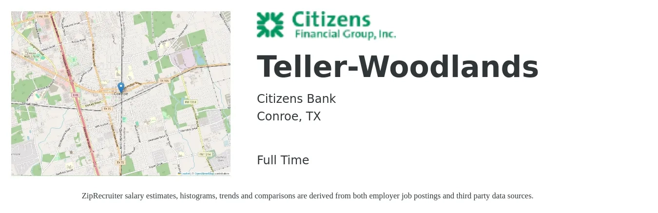 Citizens Bank job posting for a Teller-Woodlands in Conroe, TX with a salary of $14 to $17 Hourly with a map of Conroe location.