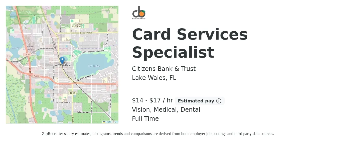 Citizens Bank & Trust job posting for a Card Services Specialist in Lake Wales, FL with a salary of $15 to $18 Hourly and benefits including life_insurance, medical, pto, retirement, vision, and dental with a map of Lake Wales location.