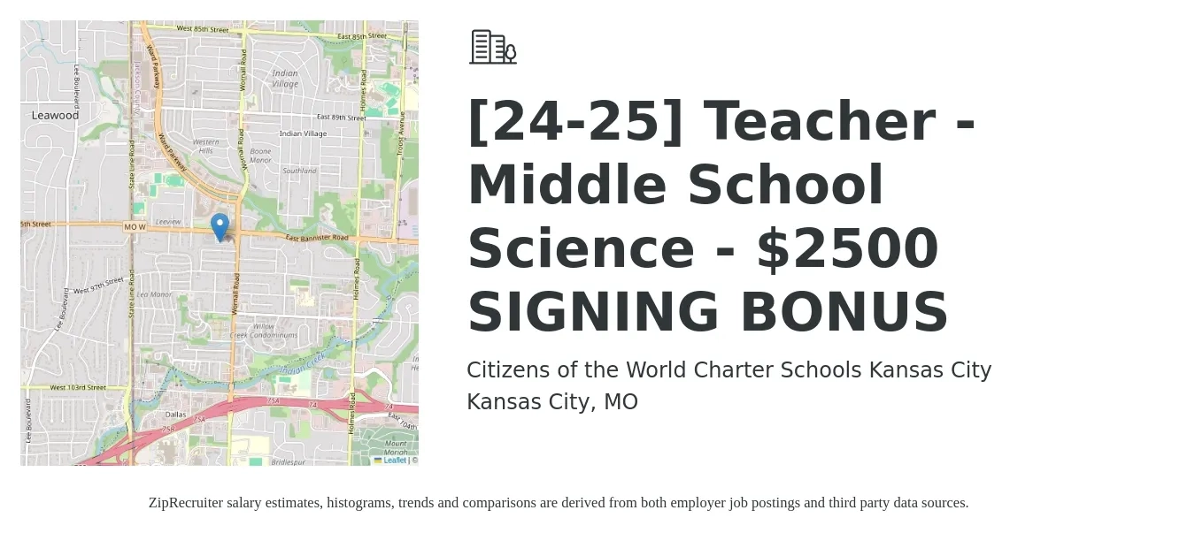Citizens of the World Charter Schools Kansas City job posting for a [24-25] Teacher - Middle School Science - $2500 SIGNING BONUS in Kansas City, MO with a salary of $44,400 to $58,400 Yearly with a map of Kansas City location.