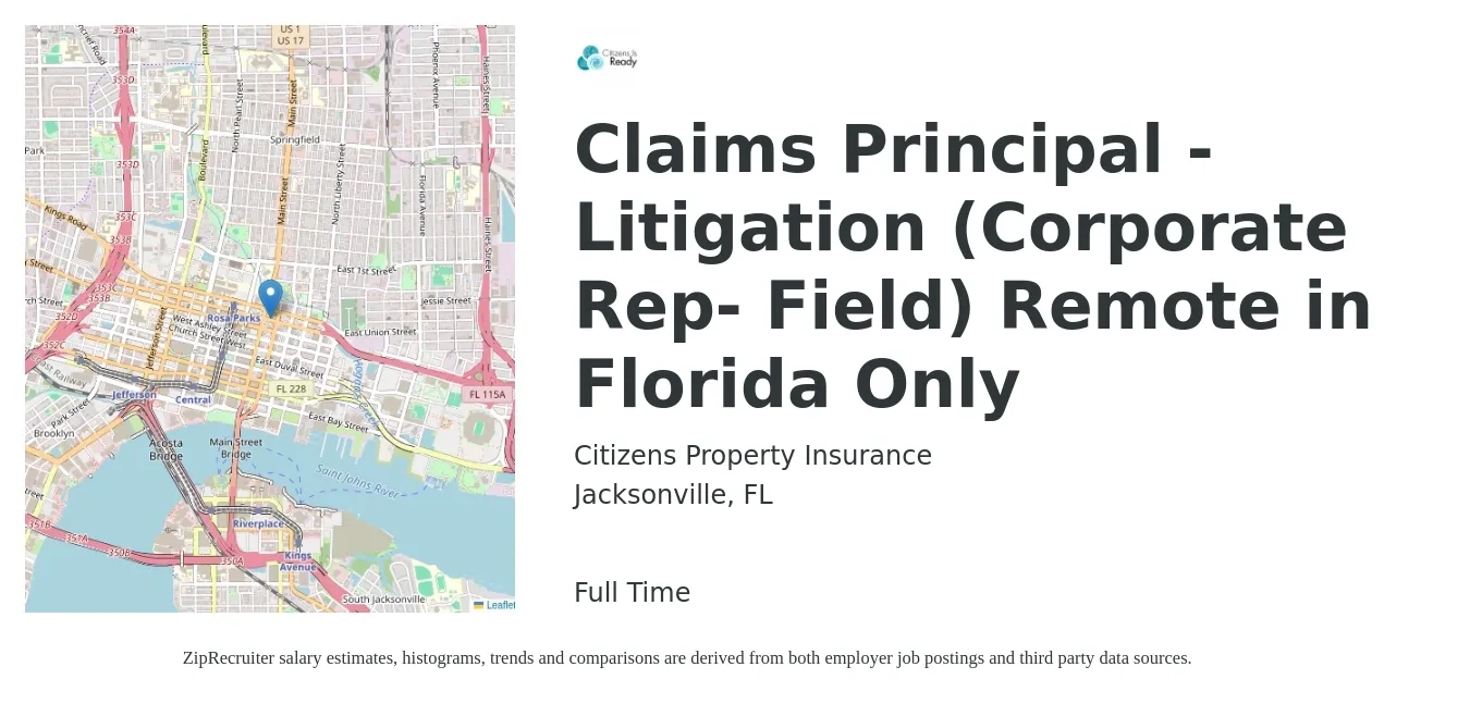 Citizens Property Insurance job posting for a Claims Principal - Litigation (Corporate Rep- Field) Remote in Florida Only in Jacksonville, FL with a salary of $46,400 to $82,500 Yearly with a map of Jacksonville location.