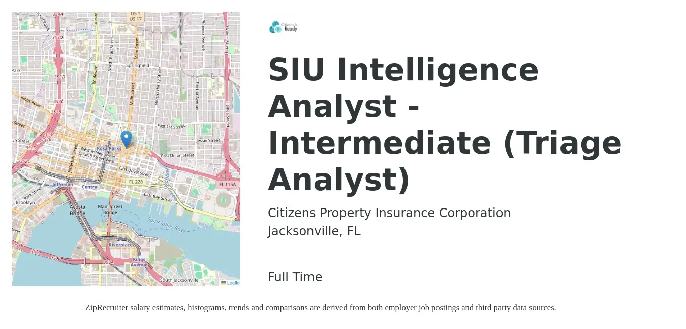 Citizens Property Insurance job posting for a SIU Intelligence Analyst Intermediate (Triage Analyst) in Jacksonville, FL with a salary of $44,500 to $95,500 Yearly with a map of Jacksonville location.