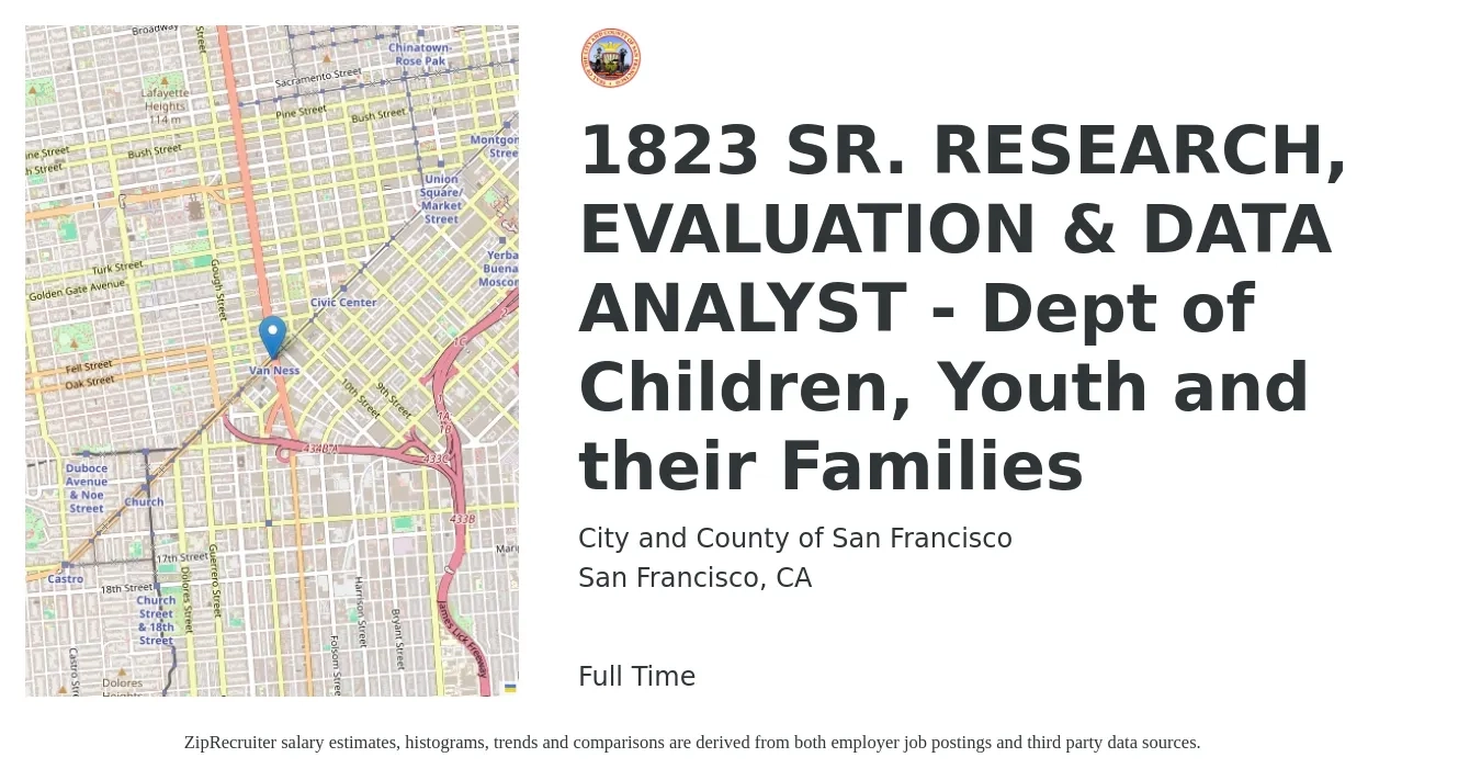 City and County of San Francisco job posting for a 1823 SR. RESEARCH, EVALUATION & DATA ANALYST - Dept of Children, Youth and their Families in San Francisco, CA with a salary of $42 to $59 Hourly with a map of San Francisco location.