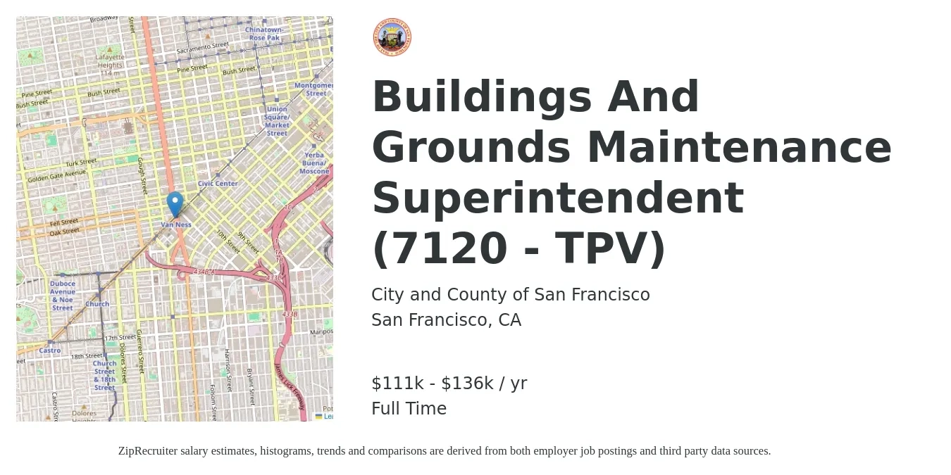 City and County of San Francisco job posting for a Buildings And Grounds Maintenance Superintendent (7120 - TPV) in San Francisco, CA with a salary of $111,004 to $136,286 Yearly with a map of San Francisco location.