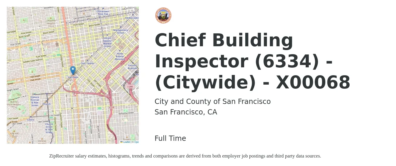 City and County of San Francisco job posting for a Chief Building Inspector (6334) - (Citywide) - X00068 in San Francisco, CA with a salary of $93,000 to $136,000 Yearly with a map of San Francisco location.