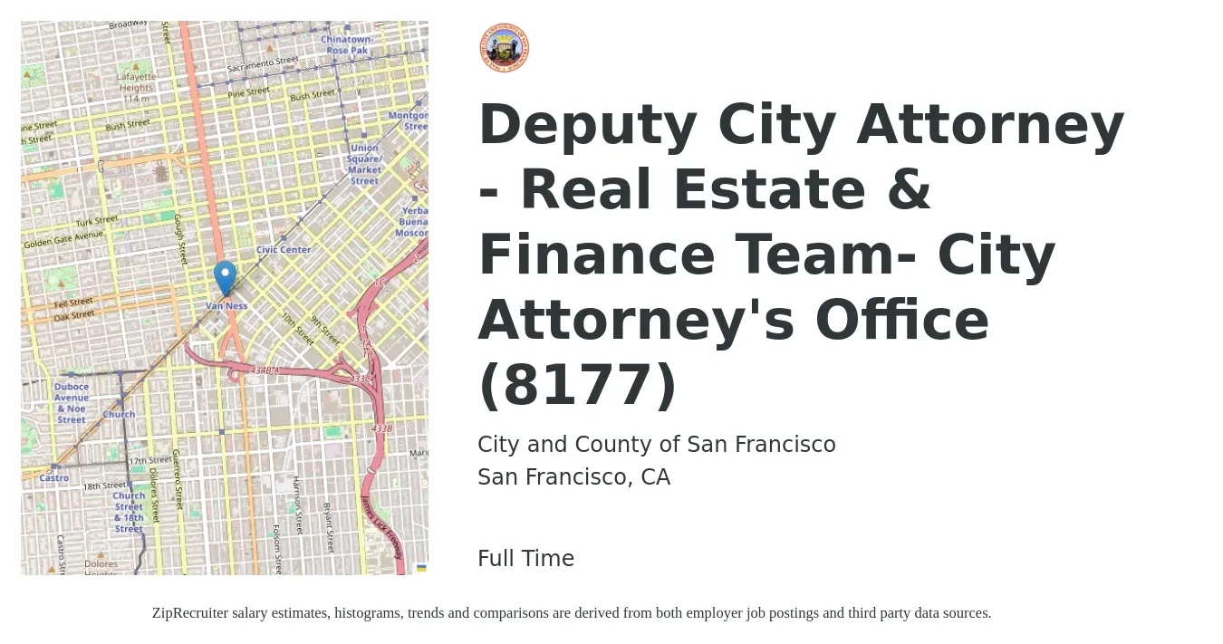 City and County of San Francisco job posting for a Deputy City Attorney - Real Estate & Finance Team- City Attorney's Office (8177) in San Francisco, CA with a salary of $103,100 to $160,800 Yearly with a map of San Francisco location.