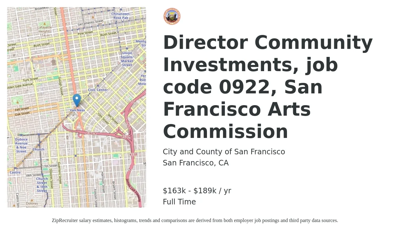 City and County of San Francisco job posting for a Director Community Investments, job code 0922, San Francisco Arts Commission in San Francisco, CA with a salary of $163,540 to $189,306 Yearly with a map of San Francisco location.