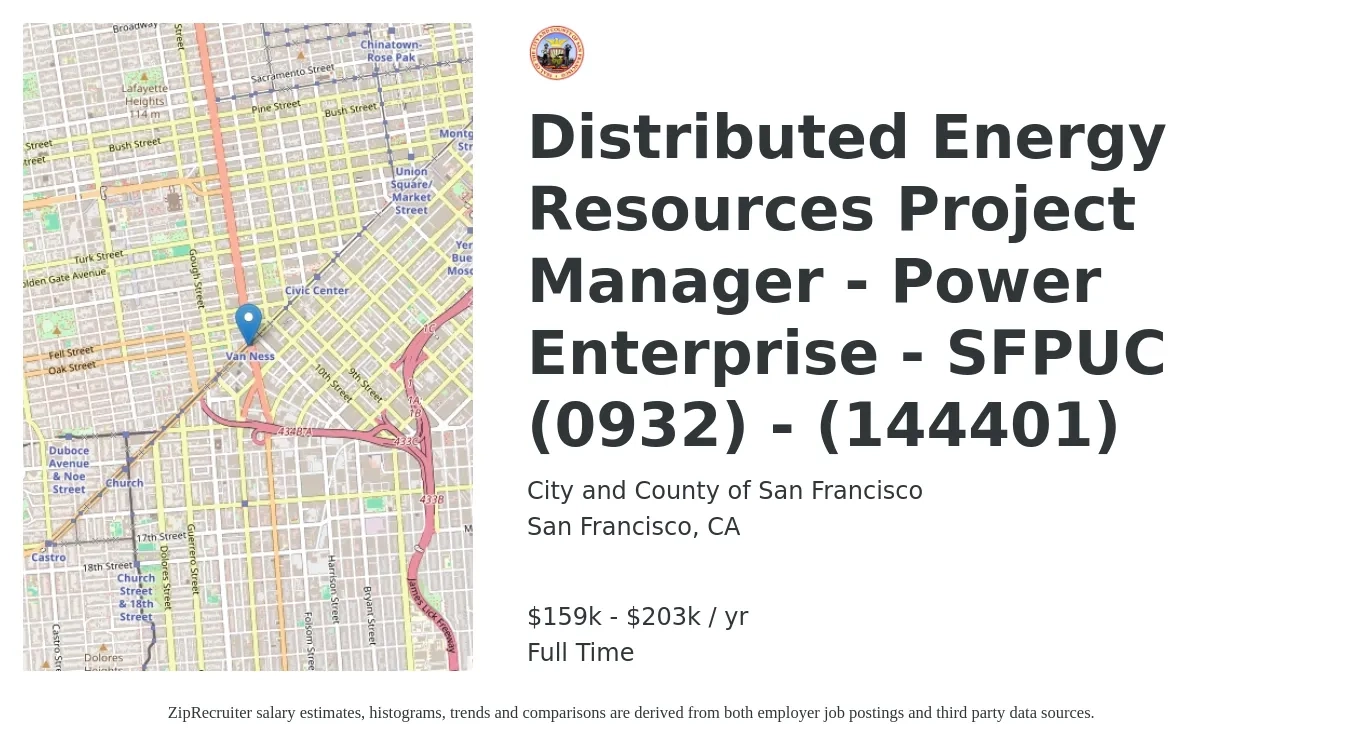 City and County of San Francisco job posting for a Distributed Energy Resources Project Manager - Power Enterprise - SFPUC (0932) - (144401) in San Francisco, CA with a salary of $159,224 to $203,164 Yearly with a map of San Francisco location.