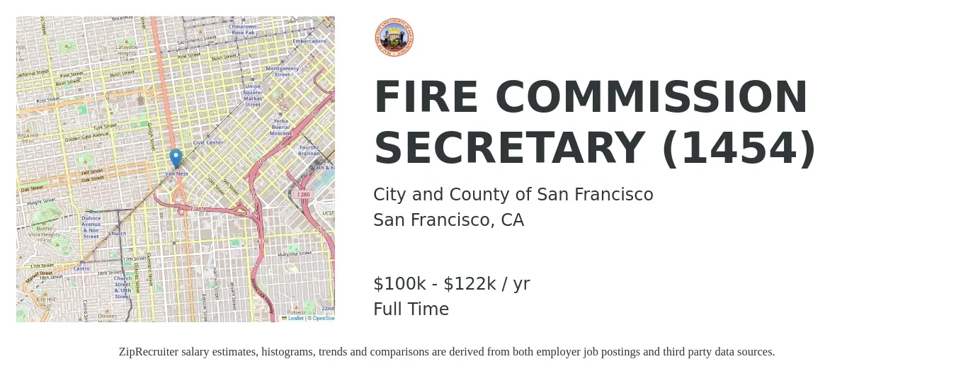 City and County of San Francisco job posting for a FIRE COMMISSION SECRETARY (1454) in San Francisco, CA with a salary of $100,672 to $122,330 Yearly with a map of San Francisco location.