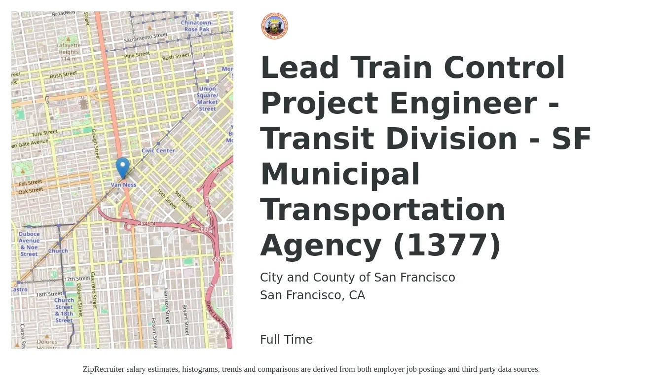 City and County of San Francisco job posting for a Lead Train Control Project Engineer - Transit Division - SF Municipal Transportation Agency (1377) in San Francisco, CA with a salary of $55 to $76 Hourly with a map of San Francisco location.