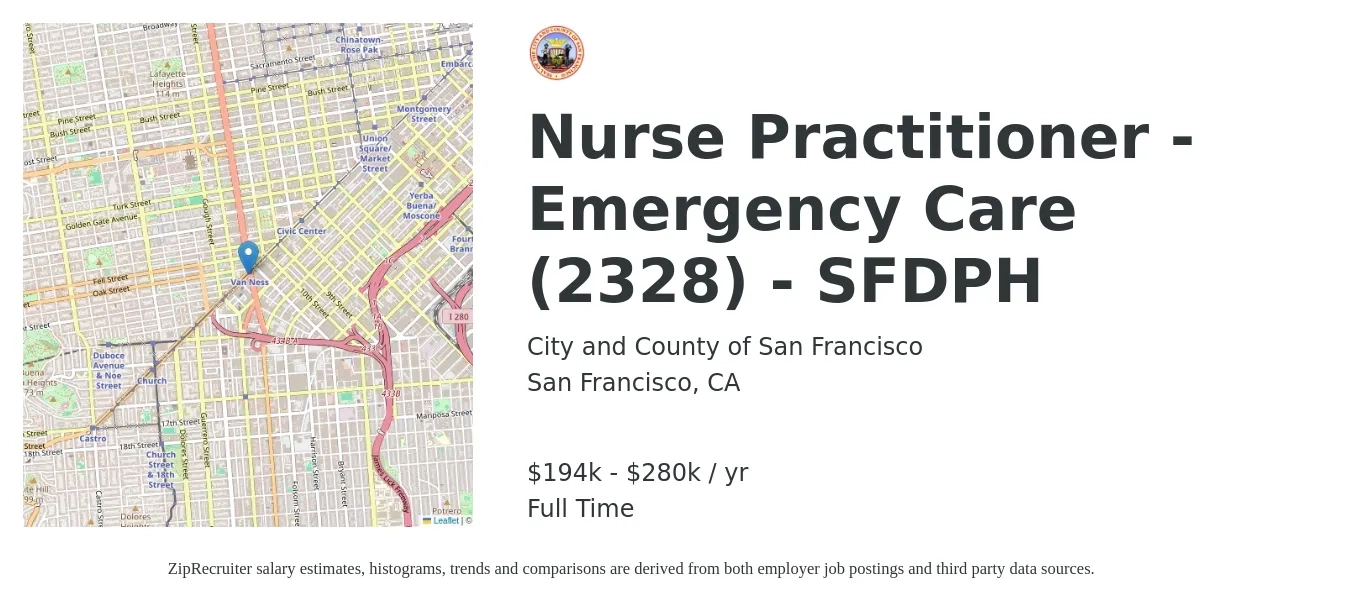 City and County of San Francisco job posting for a Nurse Practitioner - Emergency Care (2328) - SFDPH in San Francisco, CA with a salary of $194,324 to $280,358 Yearly with a map of San Francisco location.