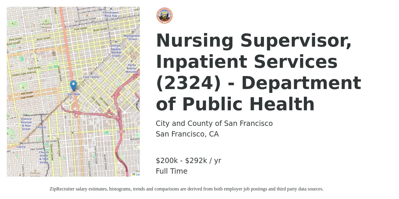 City and County of San Francisco job posting for a Nursing Supervisor, Inpatient Services (2324) - Department of Public Health in San Francisco, CA with a salary of $200,798 to $292,318 Yearly with a map of San Francisco location.