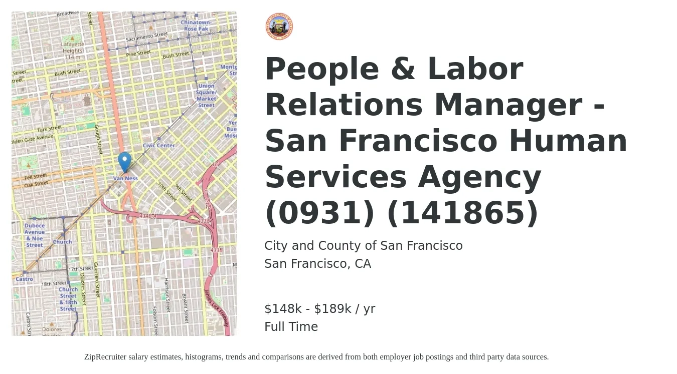 City and County of San Francisco job posting for a People & Labor Relations Manager - San Francisco Human Services Agency (0931) (141865) in San Francisco, CA with a salary of $148,304 to $189,306 Yearly with a map of San Francisco location.