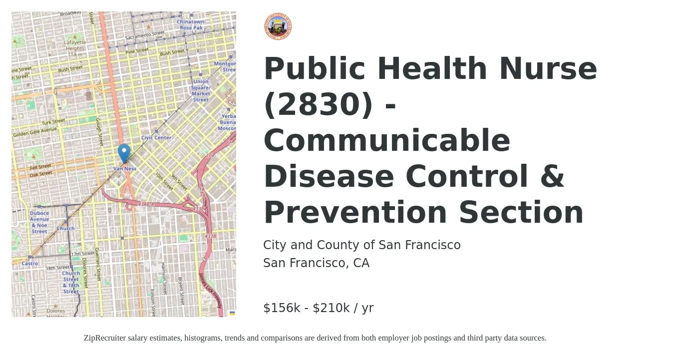 City and County of San Francisco job posting for a Public Health Nurse (2830) - Communicable Disease Control & Prevention Section in San Francisco, CA with a salary of $156,884 to $210,002 Yearly with a map of San Francisco location.