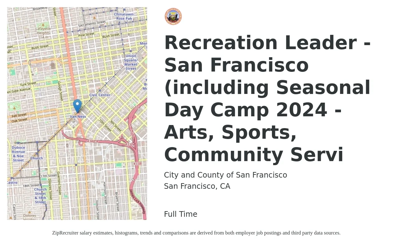 City and County of San Francisco job posting for a Recreation Leader - San Francisco (including Seasonal Day Camp 2024 - Arts, Sports, Community Servi in San Francisco, CA with a salary of $18 to $24 Hourly with a map of San Francisco location.